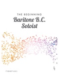 The Beginning Baritone B. C. Soloist - Solo & Small Ensemble