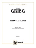 Grieg: Selected Songs for High Voice-- 36 Songs (English/German) - Voice