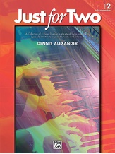 Just for Two, Book 2 - Piano Duet (1 Piano, 4 Hands) - Piano Duets & Four Hands