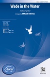 Wade in the Water - Choral
