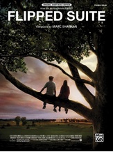 Flipped Suite (from "Flipped") - Piano