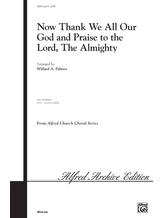 Now Thank We All Our God and Praise to the Lord, the Almighty - Choral