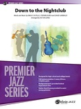 Down to the Nightclub - Jazz Ensemble