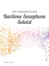 The Progressing Baritone Soloist - Solo & Small Ensemble