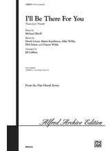 I'll Be There for You (Theme from "Friends") - Choral