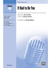 It Had to Be You - Choral