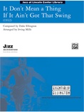 It Don't Mean a Thing If It Ain't Got That Swing - Jazz Ensemble