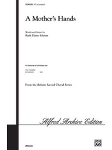 A Mother's Hands - Choral