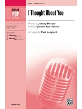 I Thought About You - Choral