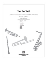 Two Too Wet! - Choral Pax