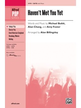 Haven't Met You Yet - Choral