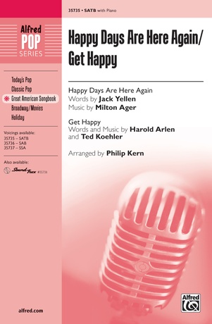 Happy Days Are Here Again / Get Happy - Choral