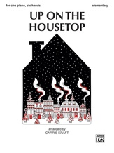 Up on the Housetop - Piano Trio (1 Piano, 6 Hands) - Piano