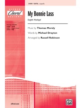 My Bonnie Lass - Choral