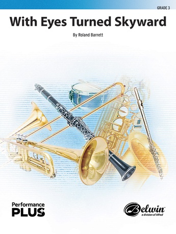 With Eyes Turned Skyward - Concert Band