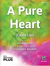 A Pure Heart - Choral