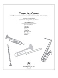 Three Jazz Carols - Choral Pax