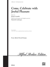 Come, Celebrate with Joyful Pleasure - Choral