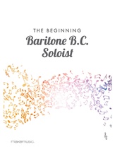 The Beginning Baritone B. C. Soloist - Solo & Small Ensemble