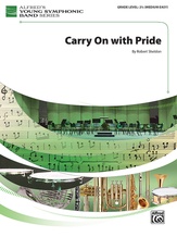Carry On with Pride - Concert Band