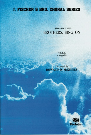 Brothers, Sing On! - Choral