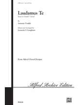 Laudamus Te (from <i>Gloria</i>) - Choral