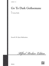 Go to Dark Gethsemane - Choral