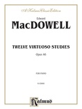 MacDowell: Twelve Virtuoso Studies, Op. 46 - Piano