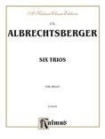 Albrechtsberger: Six Trios for Organ - Organ