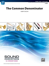 The Common Denominator - Concert Band