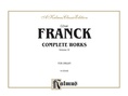 Franck: Complete Organ Works, Volume IV - Organ