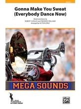 Gonna Make You Sweat (Everybody Dance Now) - Marching Band