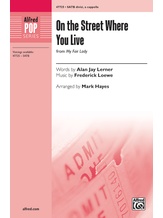 On the Street Where You Live - Choral