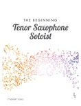 The Beginning Tenor Saxophone Soloist - Solo & Small Ensemble