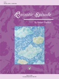 Quixotic Episode - Concert Band