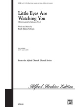 Little Eyes Are Watching You - Choral