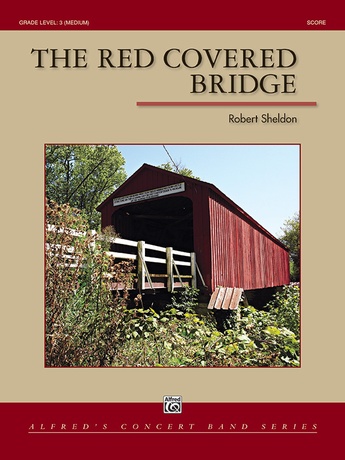 The Red Covered Bridge - Concert Band