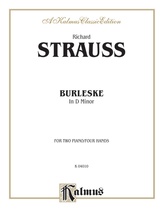 Strauss: Burleske - Piano Duets & Four Hands