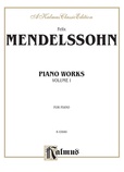 Mendelssohn: Complete Works (Volume I) - Piano