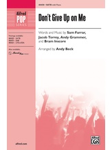 Don't Give Up on Me - Choral