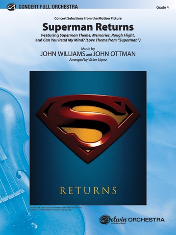 Superman Returns, Concert Selections from - Full Orchestra