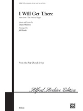 I Will Get There (from <I>The Prince of Egypt</I>) - Choral