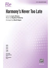 Harmony's Never Too Late - Choral