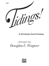 Tidings! (A Christmas Carol Fantasy) - Choral