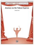 Journey on the Yukon Express - Concert Band