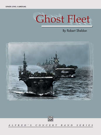Ghost Fleet - Concert Band