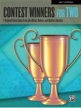 Contest Winners for Two, Book 2: 7 Original Piano Duets from the Alfred, Belwin, and Myklas Libraries - Piano Duets & Four Hands