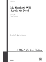 My Shepherd Will Supply My Need - Choral