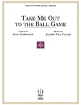 Take Me Out to the Ball Game - Piano/Vocal