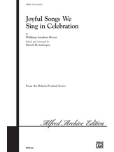 Joyful Songs We Sing in Celebration - Choral